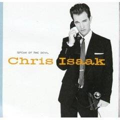 Chris Isaak : Speak of the Devil